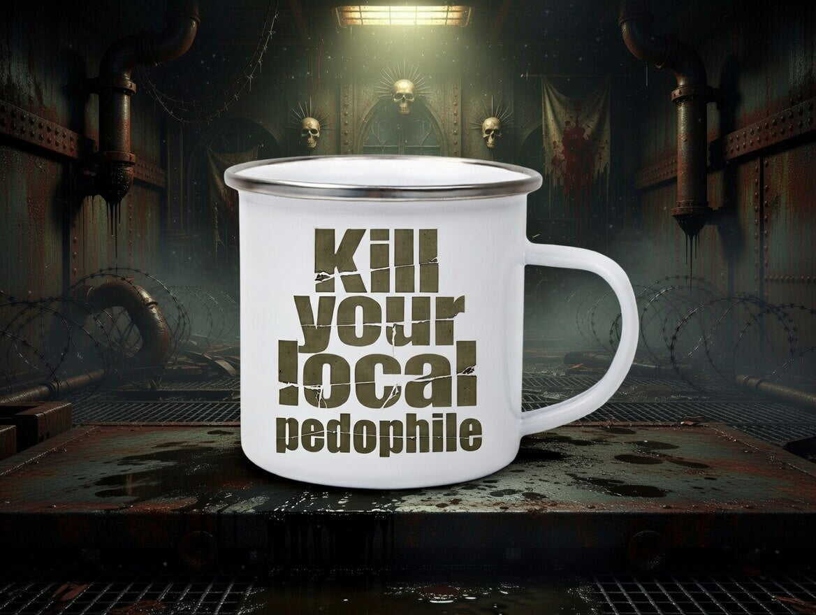 Kill your local pedophile camping mug